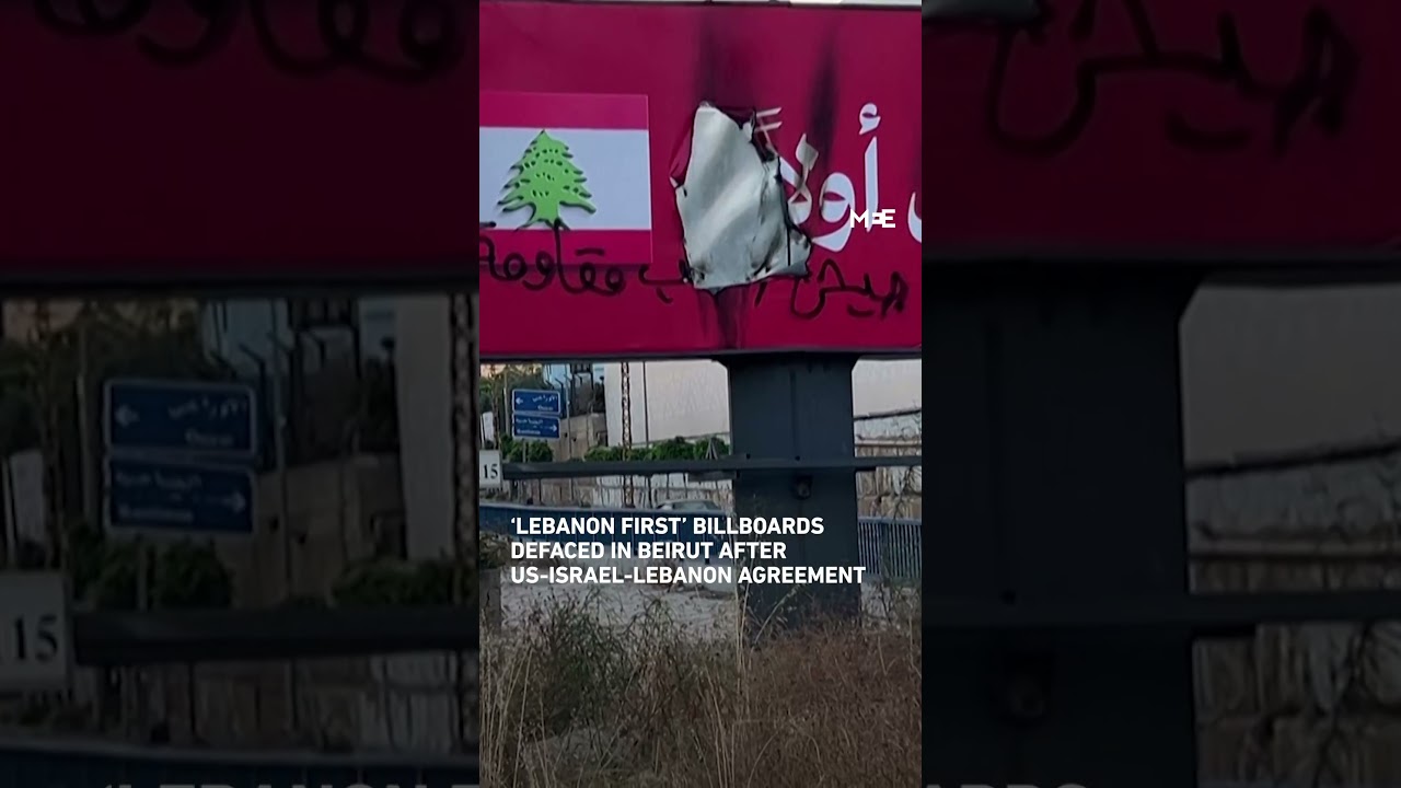 'Lebanon First' billboards defaced in Beirut after US-Israel-Lebanon agreement