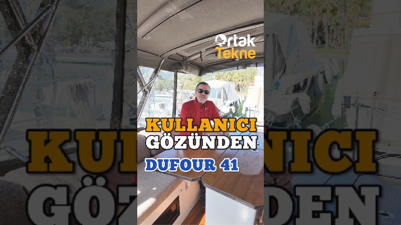 Kullanıcı G&ouml;z&uuml;nden DUFOUR 41 (ORTAK TEKNE)