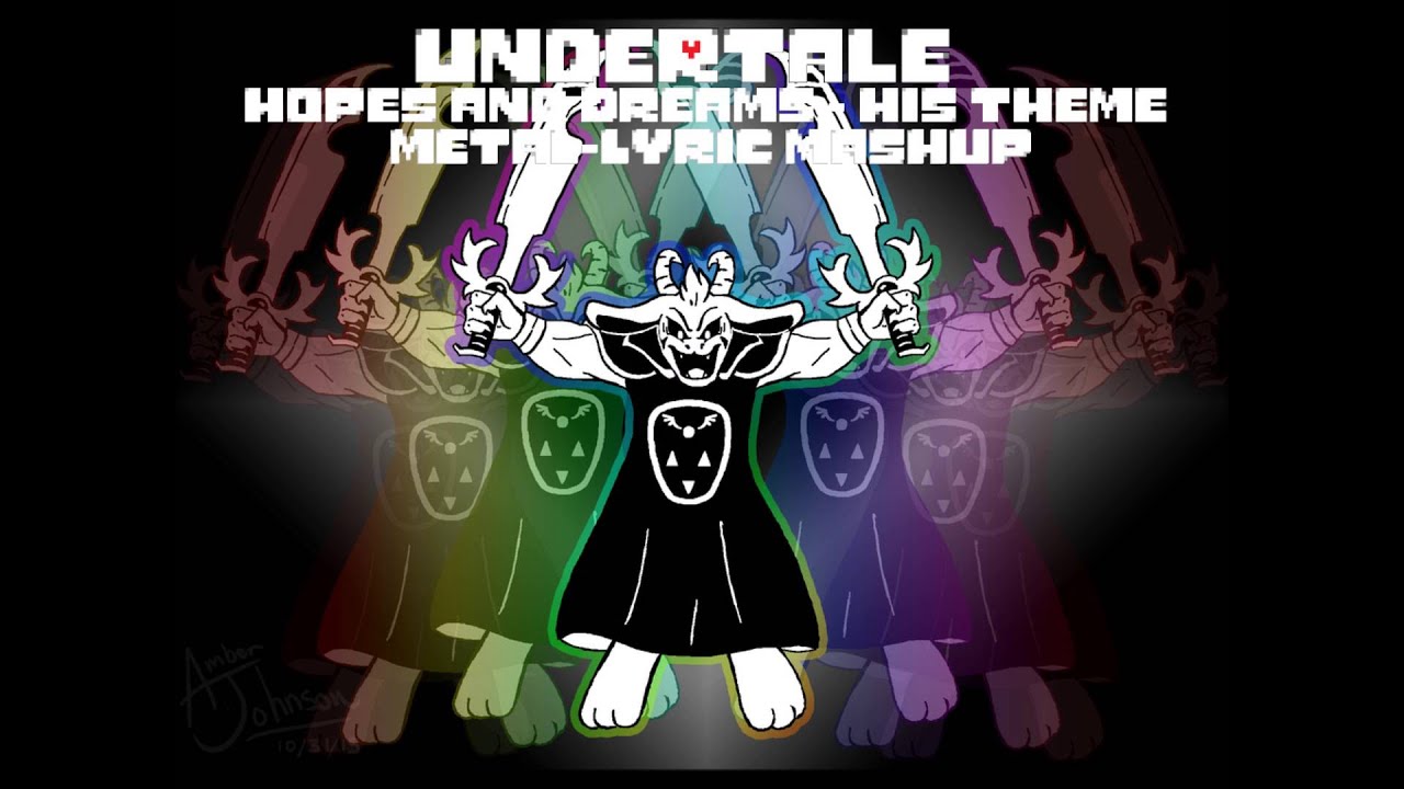 Undertale - Hopes and Dreams/His Theme Metal and Lyric Mashup