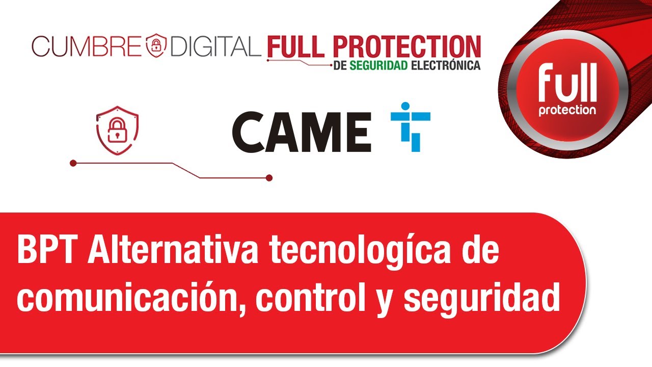 CAME - Una alternativa tecnologíca de comunicación , control y seguridad 2020/04/02