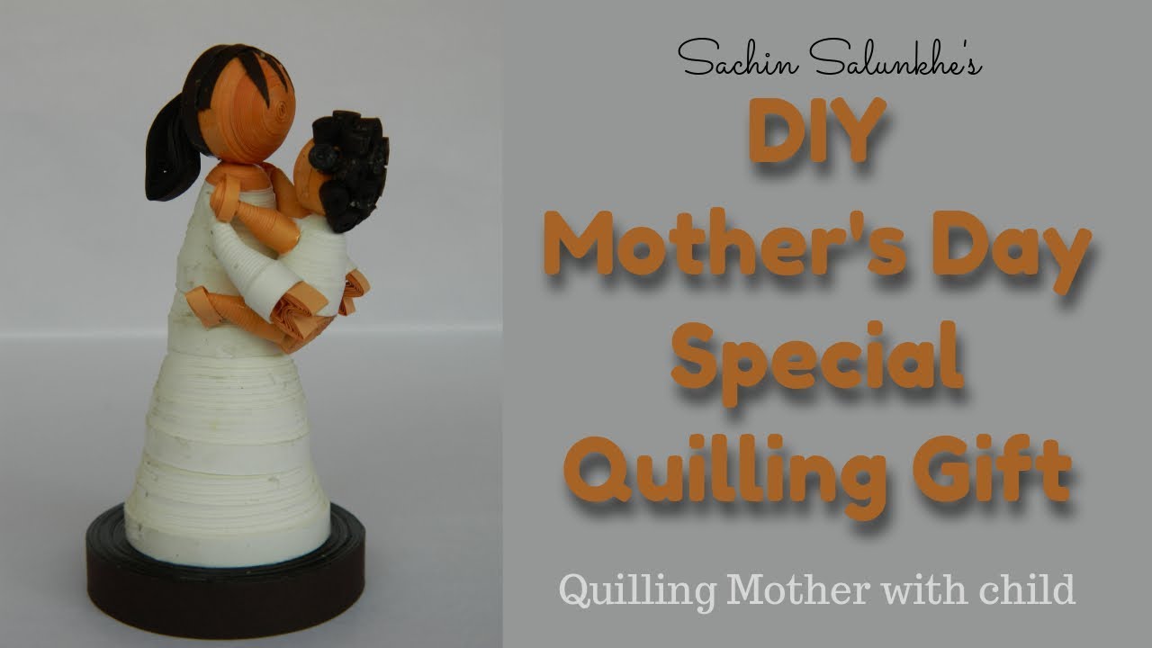 DIY Mother's Day Gift Quilling Mother with Baby/Handmade Quilling Gift