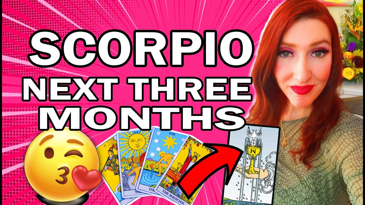 SCORPIO WHAAAAT! HOLD ON I STILL LOVE YOU ..YOU ARE Destined to Succeed NEXT THREE MONTHS