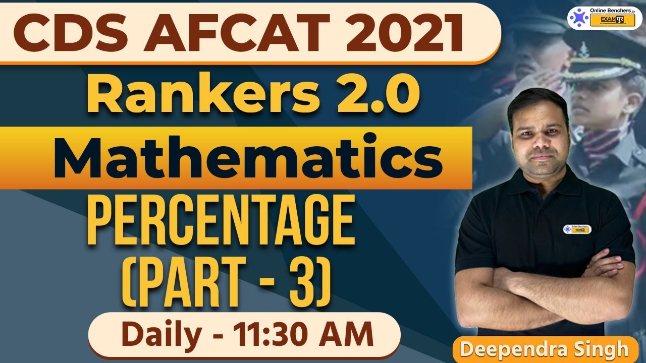 Percentage Tricks | Mathematics Preparation | CDS CAPF AFCAT 2021 | Deependra Sir