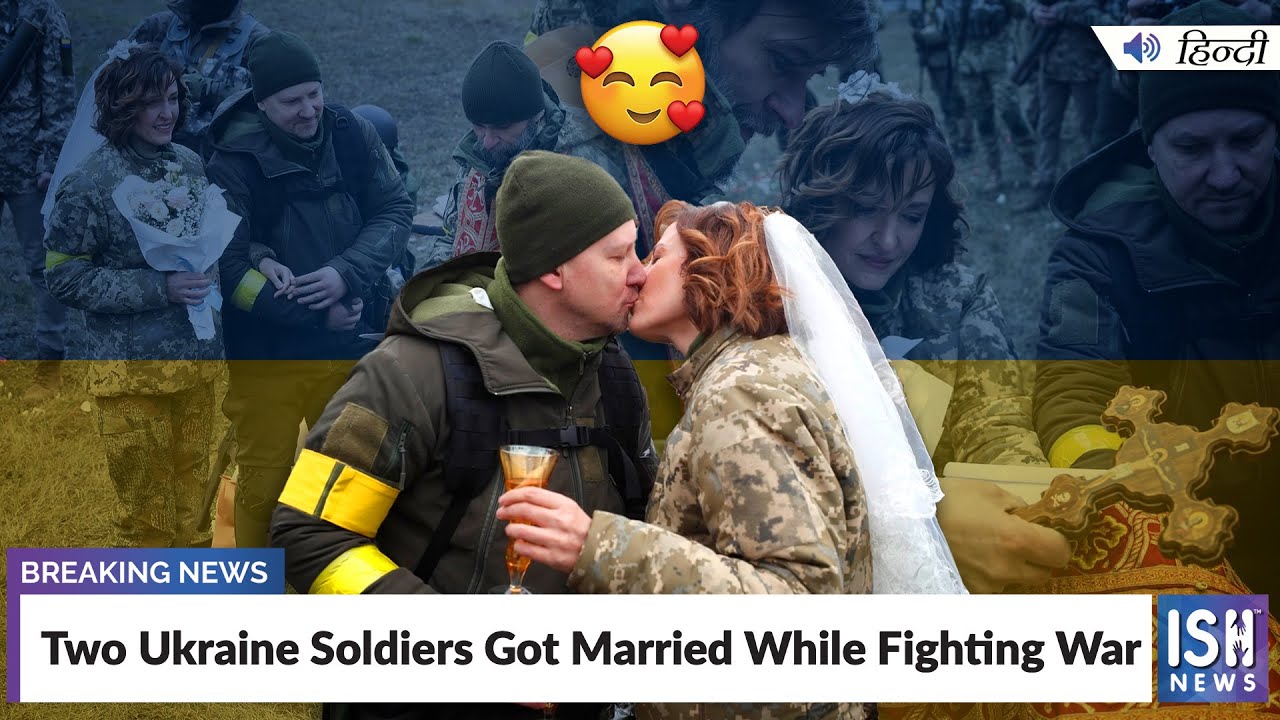 Two Ukraine Soldiers Got Married While Fighting War | ISH News
