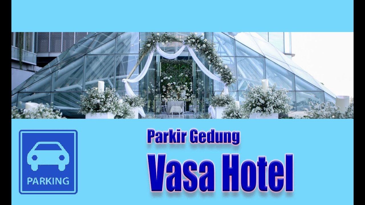 [Parkiran] Parkir Gedung Vasa Hotel - Surabaya