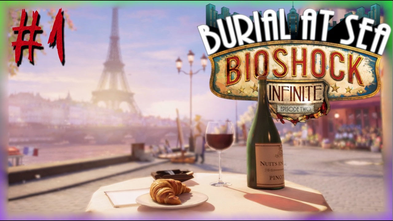PARIS!!! — BioShock Infinite: Burial at Sea - Episode Two - Part 1