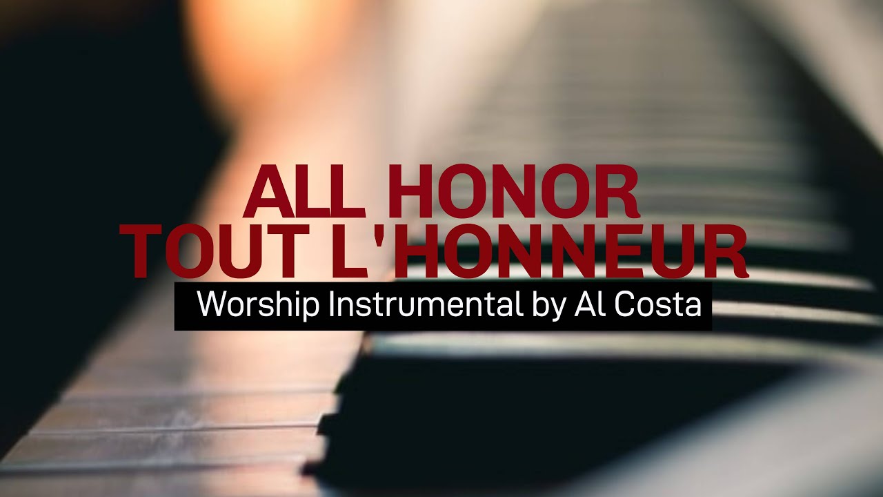 Ron Kenoly - All Honor  | Tout l'Honneur | Prie avec moi 10 - By Al Costa Piano @ronkenolyministries