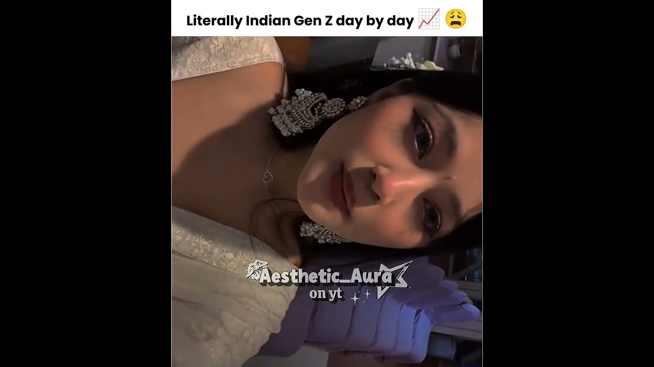 Literally the Indian Gen Z 😩📈✨ #fypシ゚viral #aestheticedits #trending #shorts