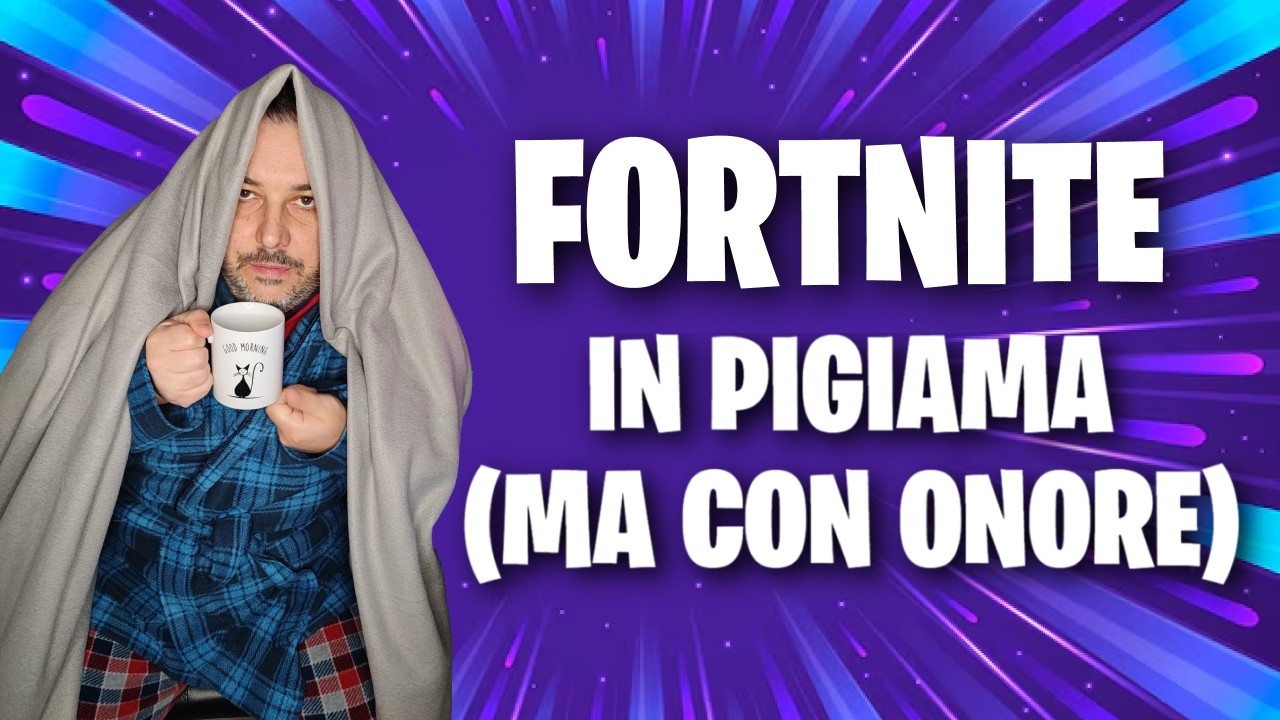 ✅FORTNITE IN PIGIAMA!!!✅