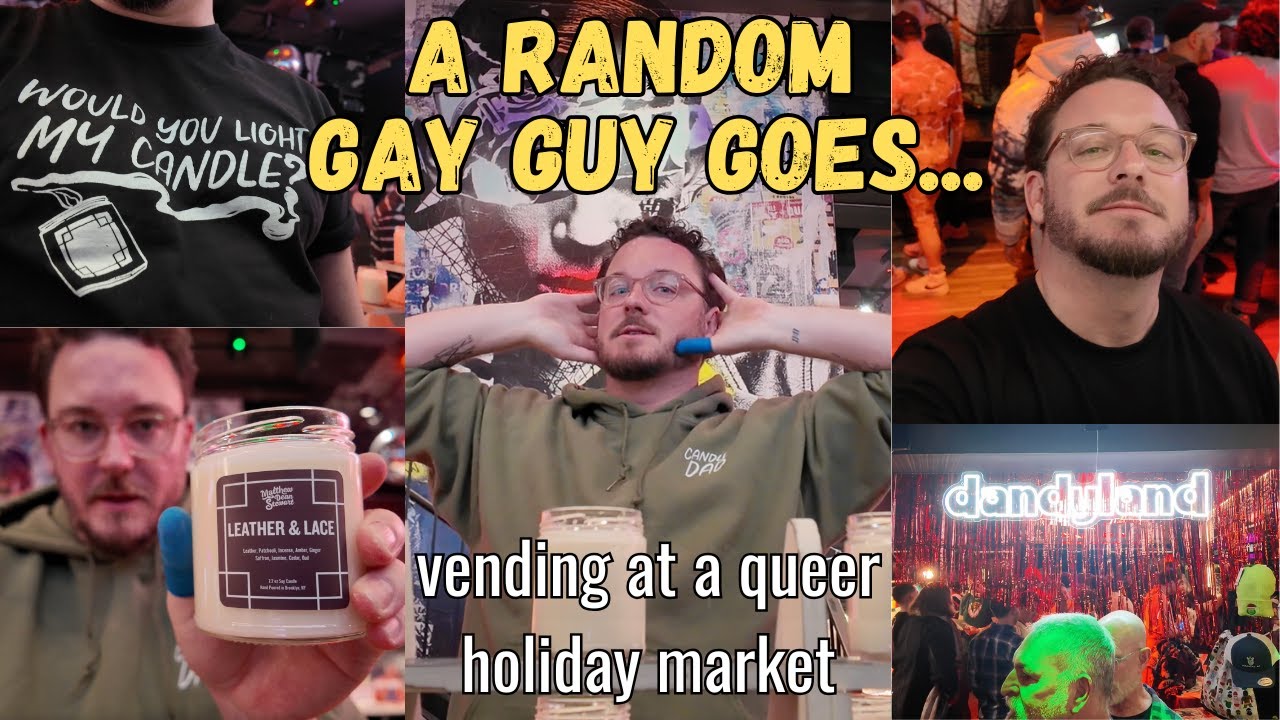 A RANDOM GAY GUY GOES... vending at a queer holiday market (in New York City)