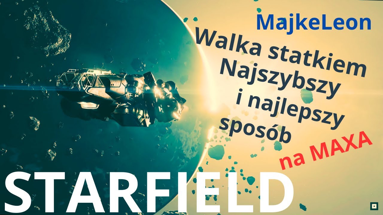 STARFIELD - Jak Zostać Najlepszym Pilotem w Galaktyce (Poradnik PL 4K)