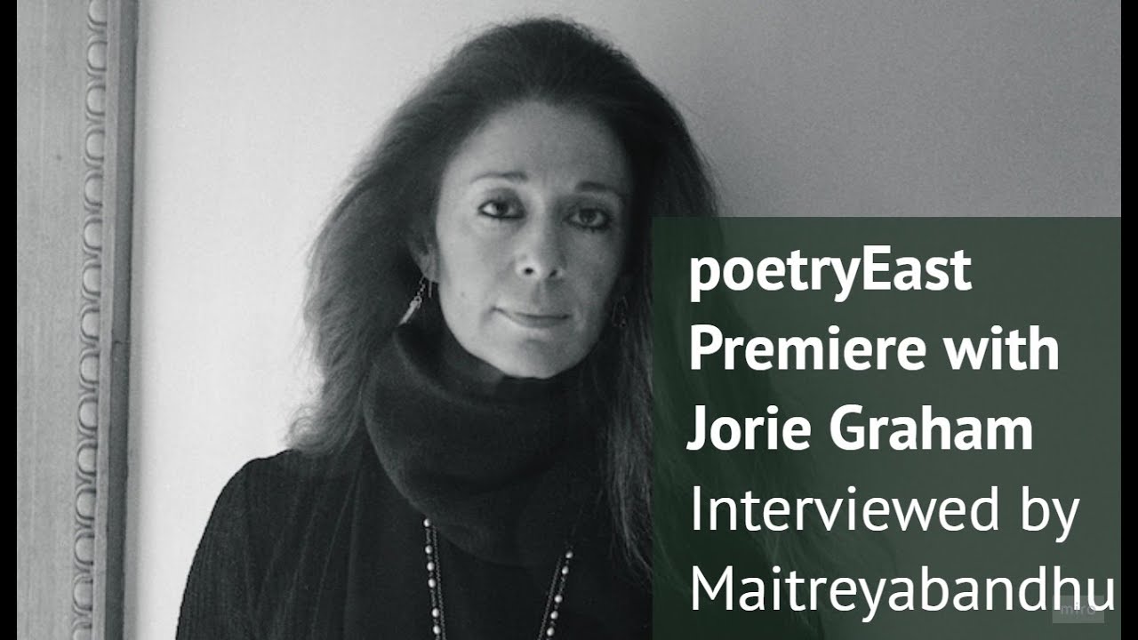 Live Premiere: poetryEast with Jorie Graham interviewed by Maitreyabandhu