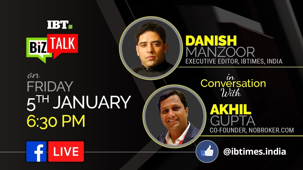 Biz Talk : Exclusive Interview With Akhil Gupta,Co Founder Of NoBroker.com