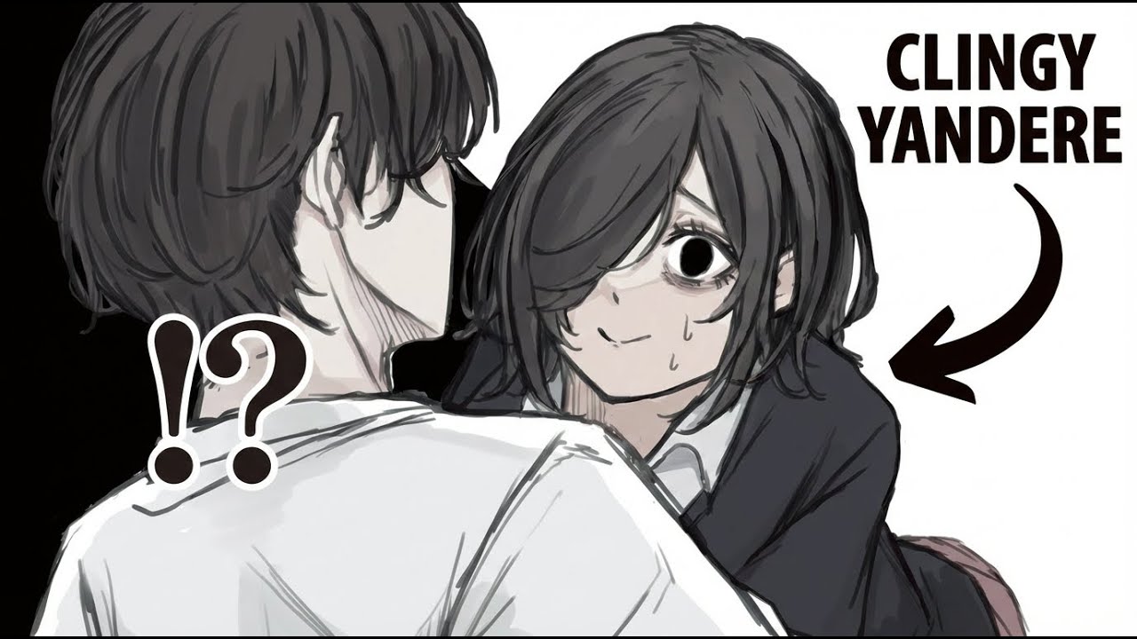 My Yandere Childhood Friend Is Super Clingy | Part 1-2