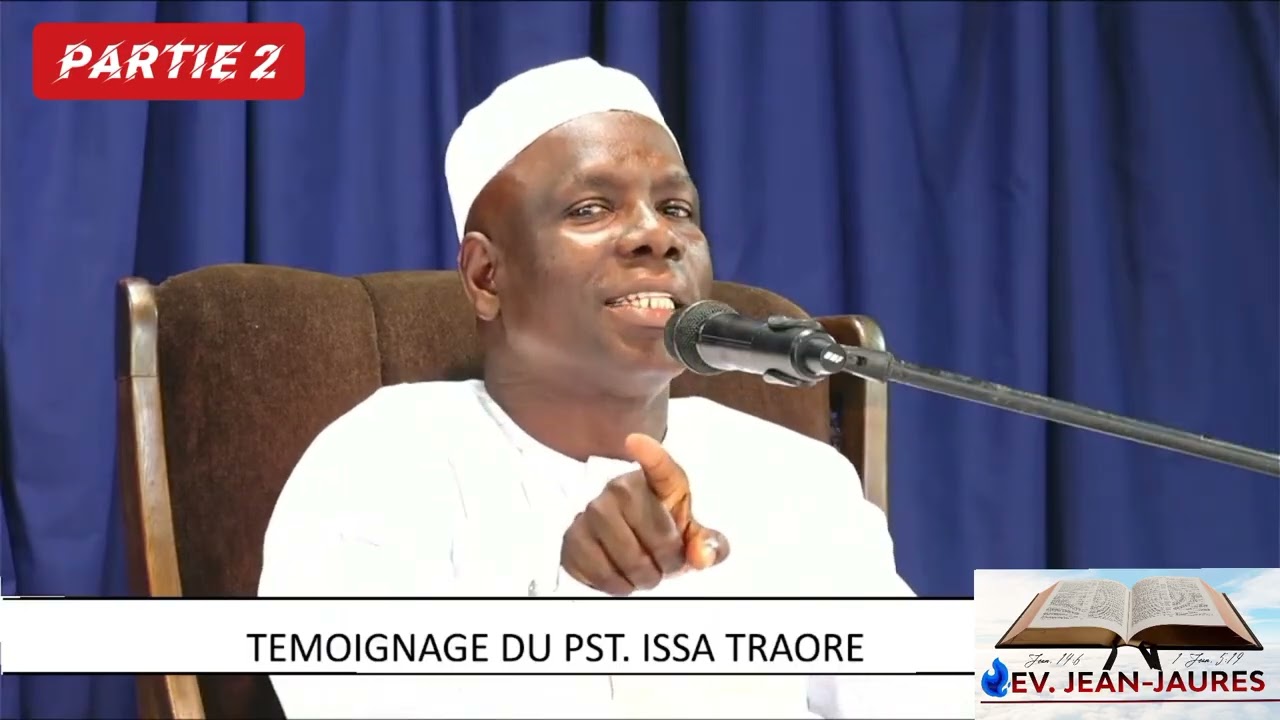 Témoignage Pst Issa Traoré (Partie 3)