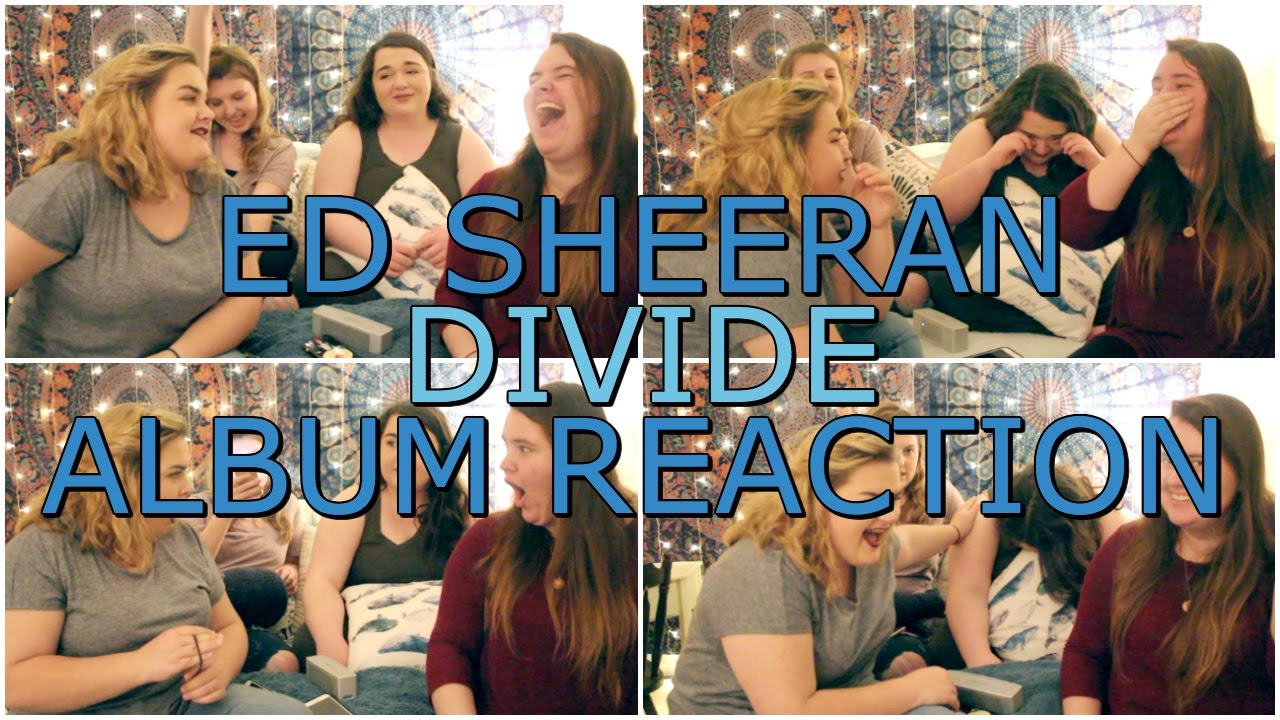 ED SHEERAN DIVIDE ALBUM | REACTION