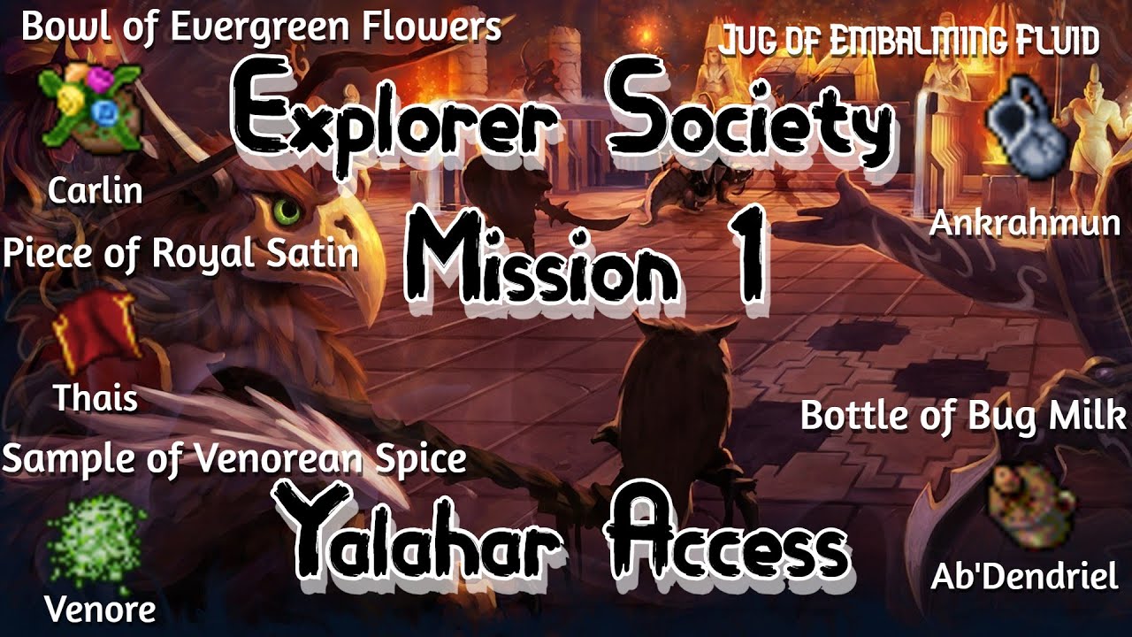 Explorer society Starting Quest line (Yalahar Access)