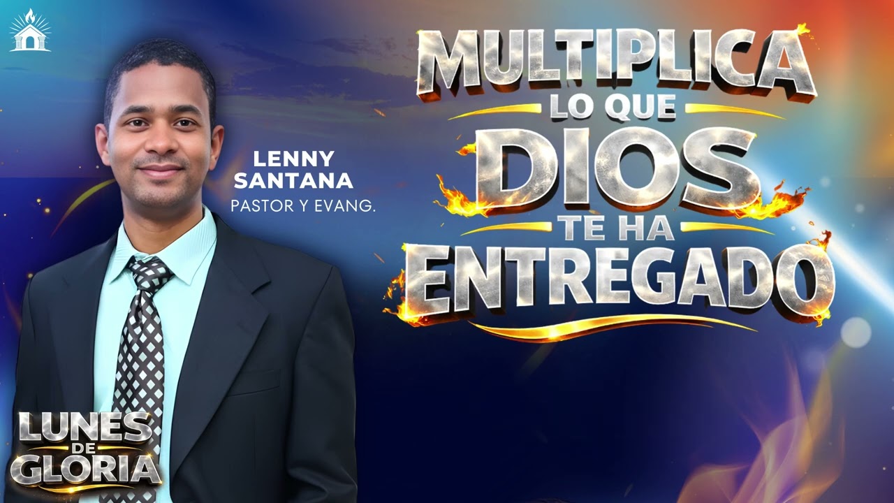 MULTIPLICA LO QUE DIOS TE HA ENTREGADO