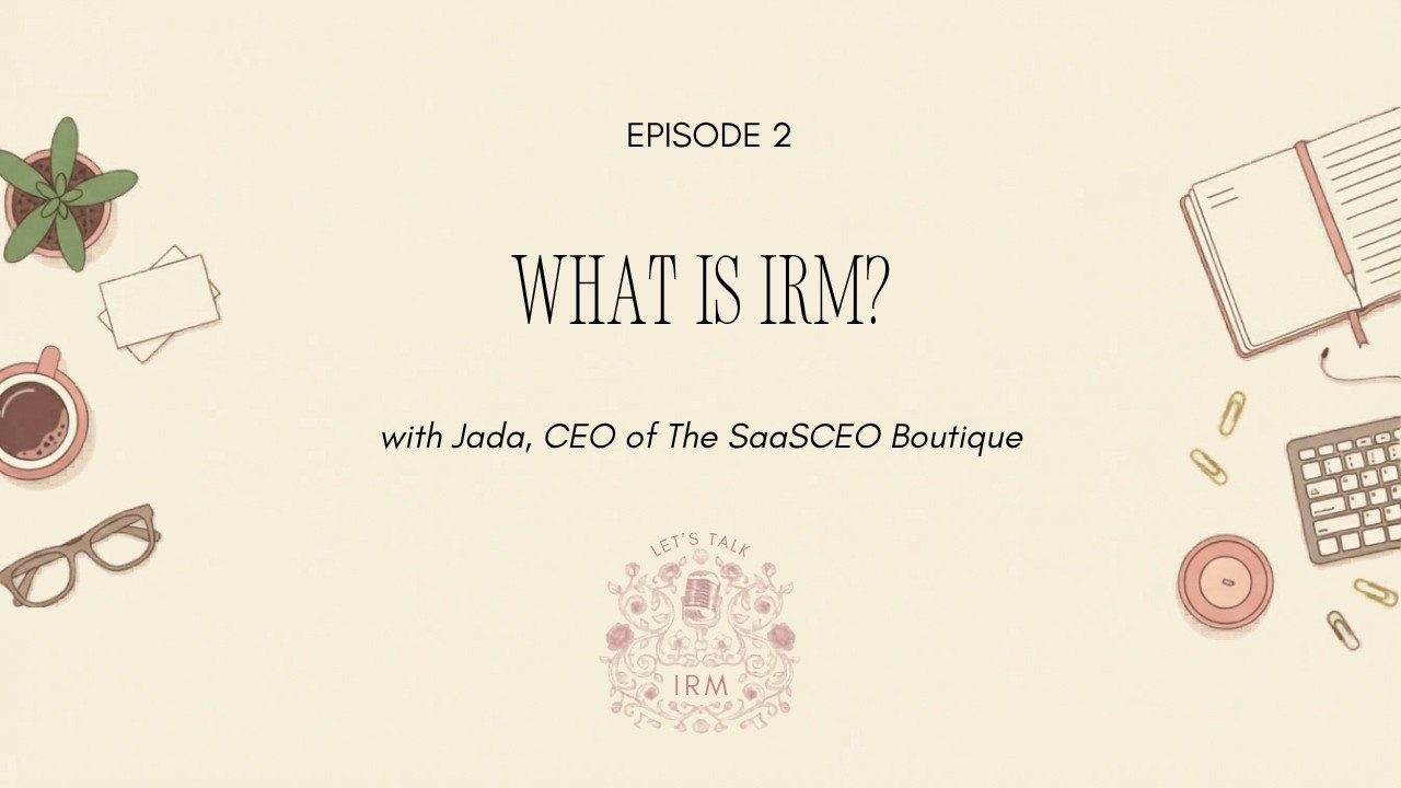 What is IRM?