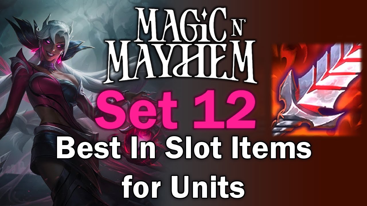 Best in Slot Items for Units in Set 12 | Teamfight Tactics