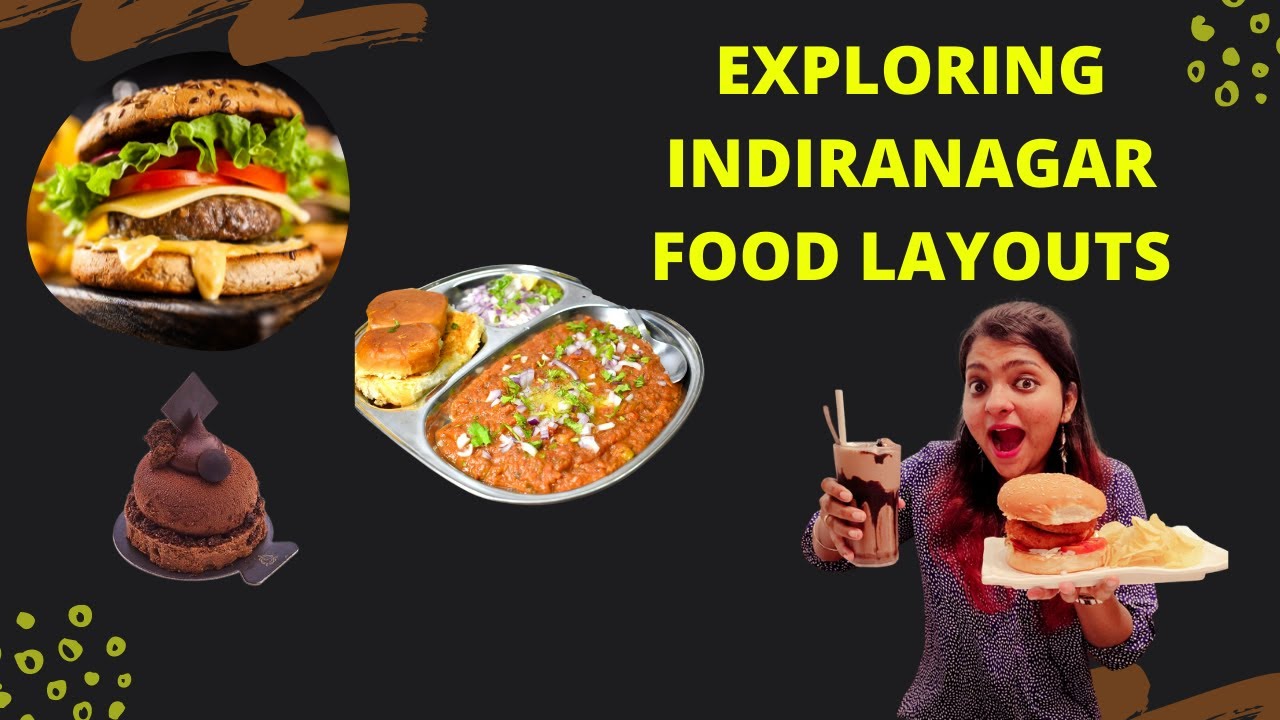 Exploring Food Layouts In Indiranagar | Best of Bangalore | Food Review Vlog