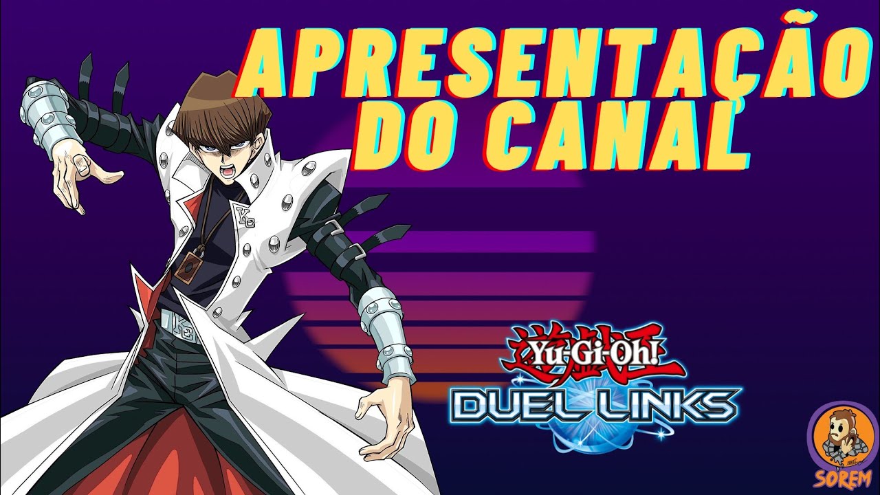 APRESENTAÇÃO DO CANAL - Yu-Gi-Oh! Duel Links