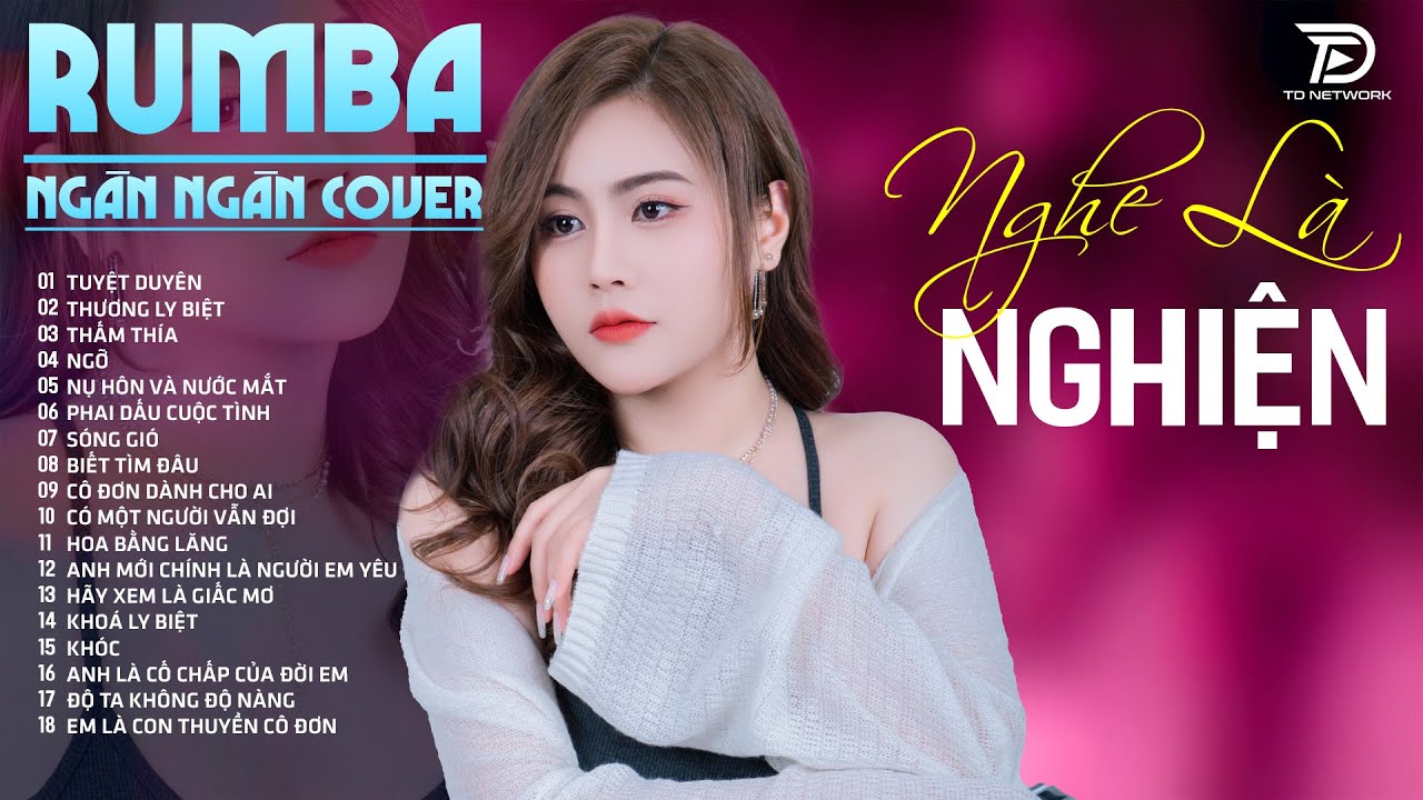 TUYỆT DUYÊN, THƯƠNG LY BIỆT, THẤM THÍA NGÂN NGÂN COVER - Album Rumba Nhạc Trẻ Đặc Biệt Hay Nhất 2024