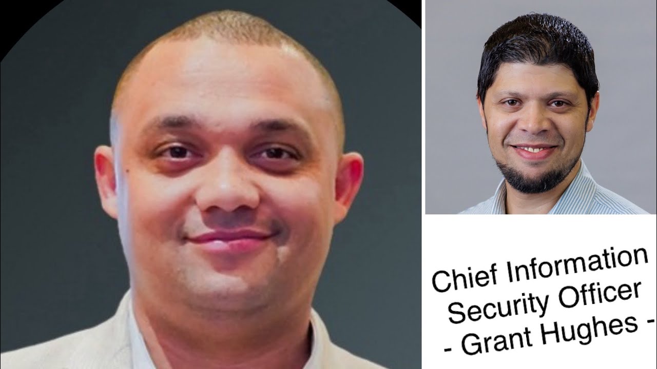 Interview: Grant Hughes - Chief Informations Security Officer