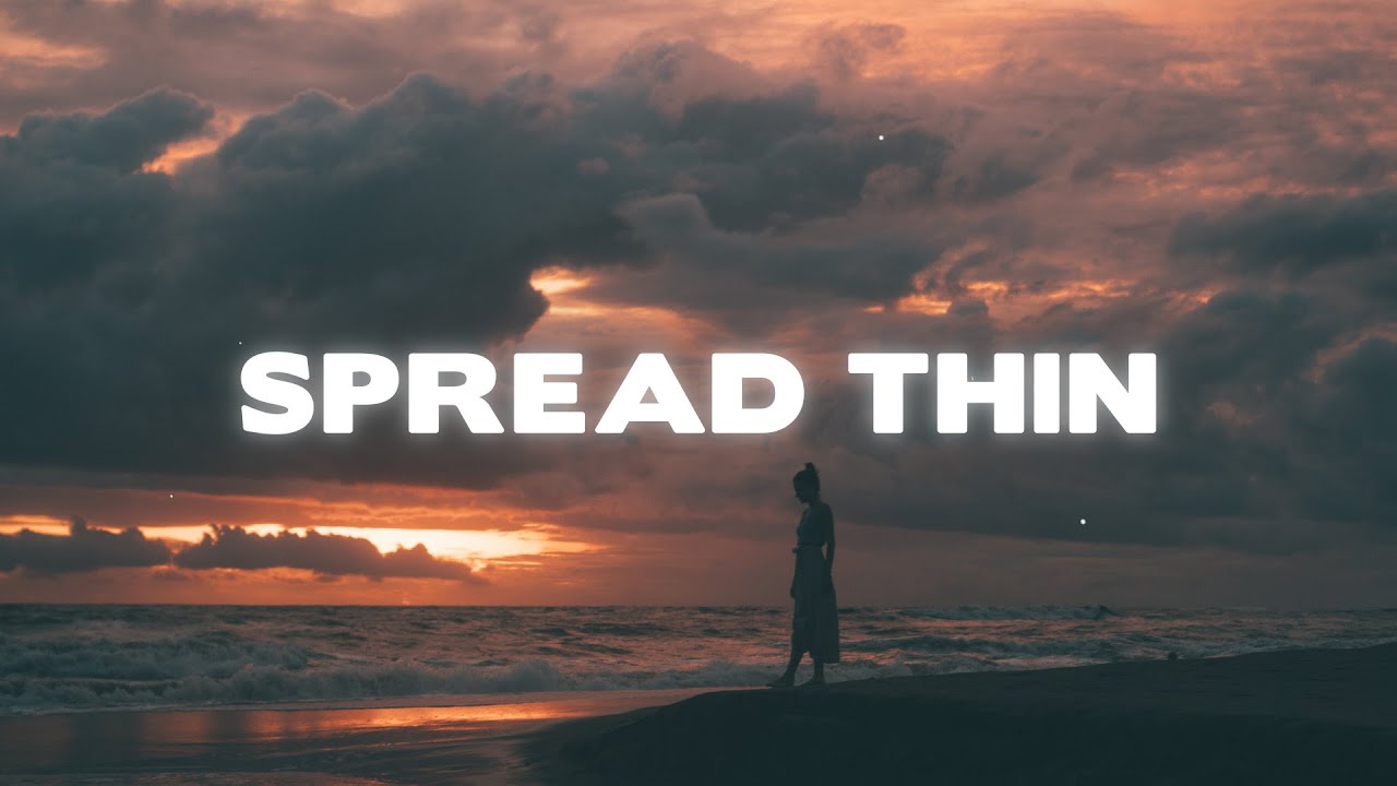 Mariah the Scientist - Spread Thin (Lyrics)