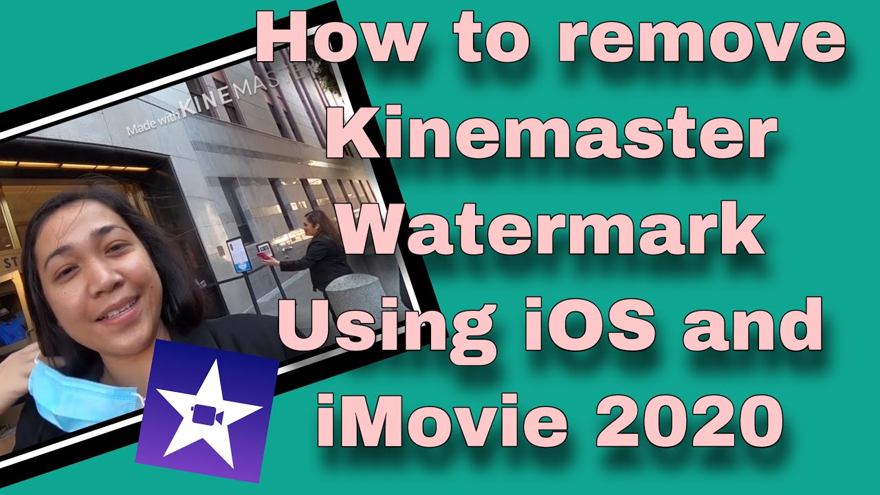 How to remove Kinemaster Watermark Using iOS and iMovie | annasworld