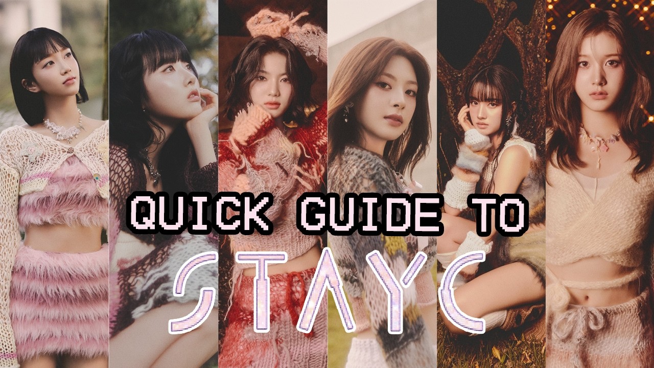 DETAILED GUIDE TO STAYC! (Part 1) #STAYC #스테이씨 #ステイシー 2024 Guide to STAYC