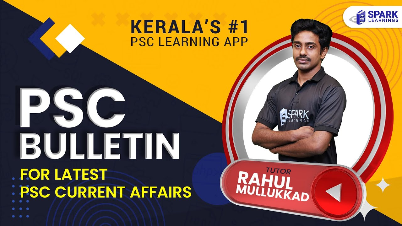 Latest PSC  Current affairs | PSC Bulletin | Spark learnings