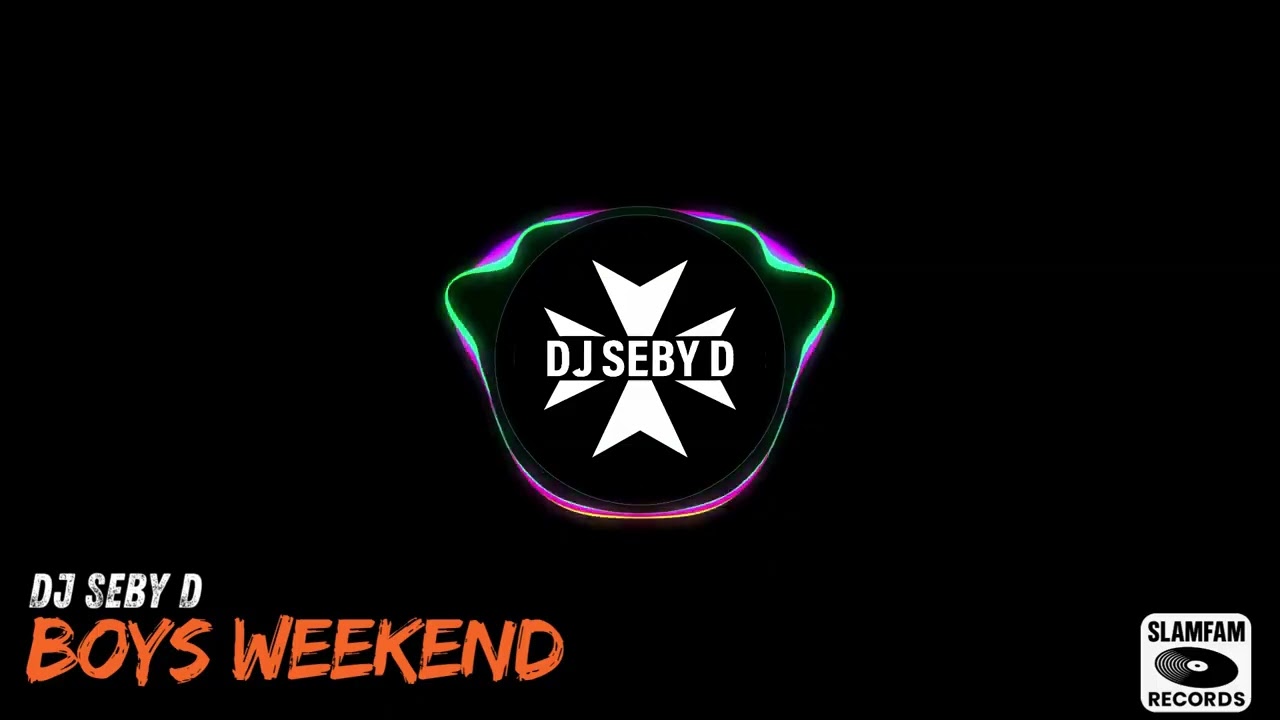 DJ SEBY D - Boys Weekend