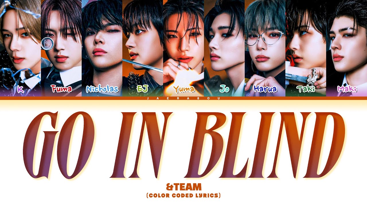 &TEAM Go in Blind Lyrics (エンティーム '月狼' 歌詞) (Color Coded Lyrics)