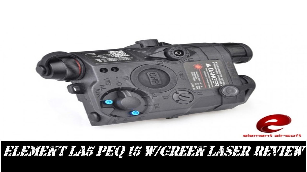 Element LA5 PEQ 15 w/Green Laser Review|(Airsoft)