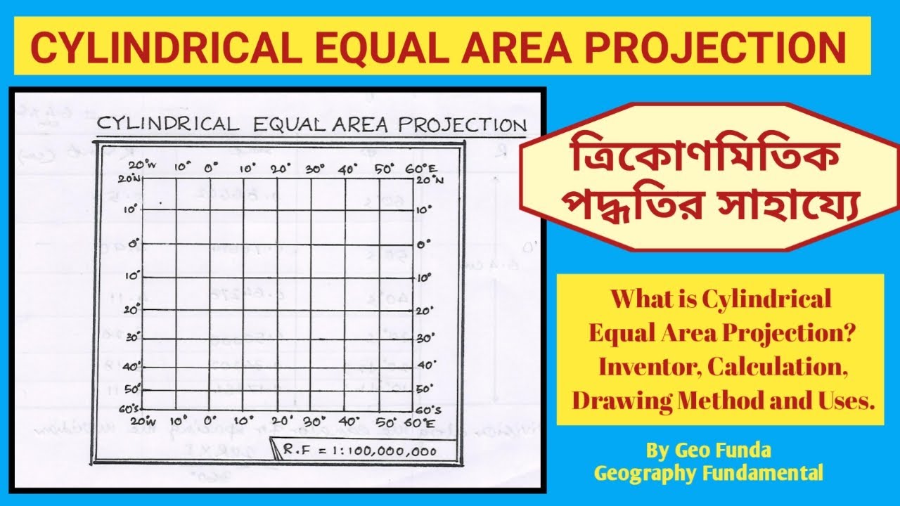 Cylindrical Equal Area Projection ll সমক্ষেত্রফলবিশিষ্ট বেলন অভিক্ষেপ ll By Geo Funda