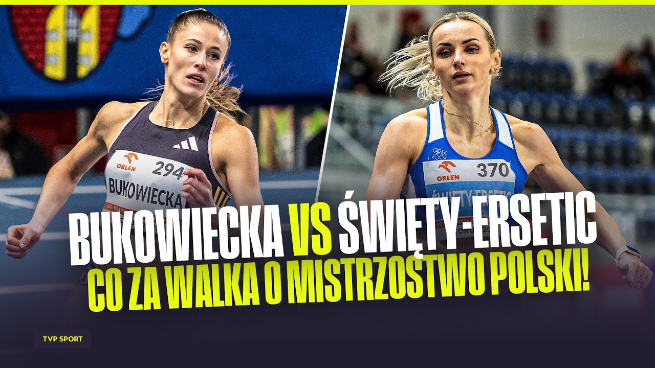 BUKOWIECKA VS ŚWIĘTY-ERSETIC: CO ZA WALKA O MISTRZOSTWO POLSKI! HALOWE MP W TORUNIU
