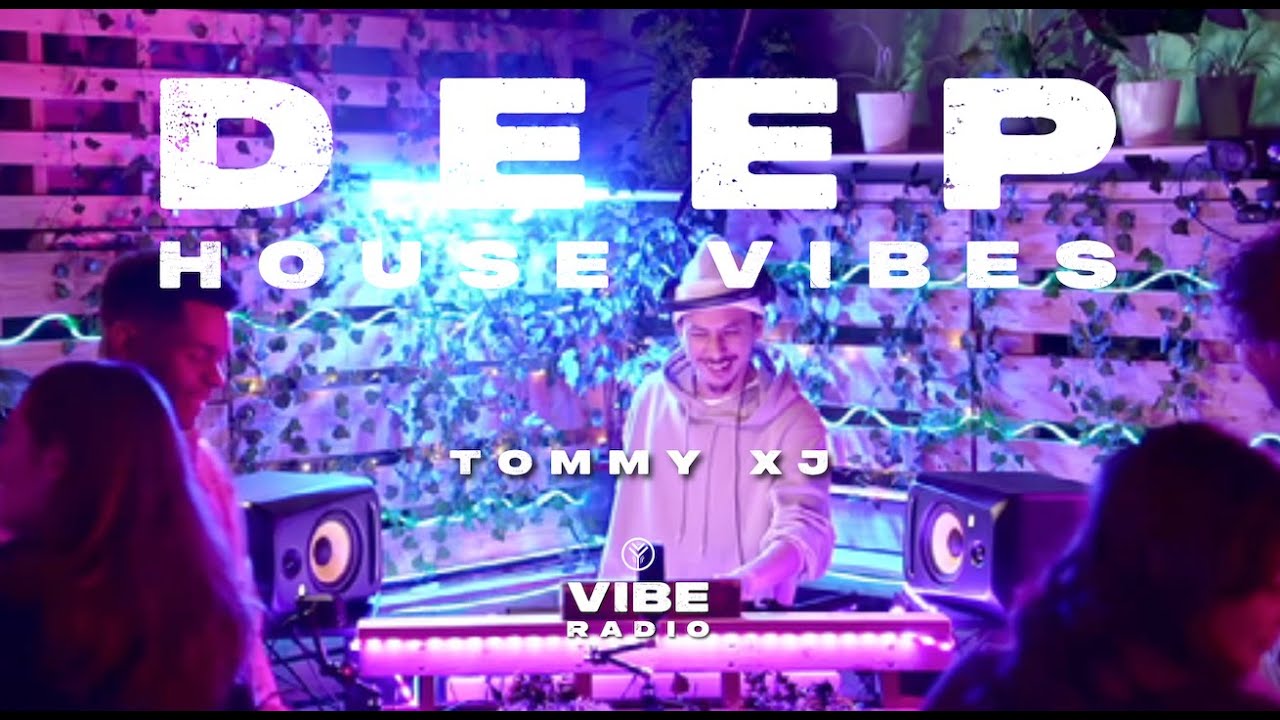 Tommy XJ - Deep House Mix - Studio: Vibe 02