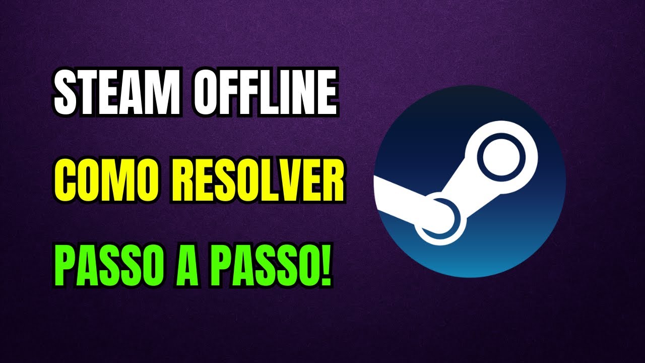 STEAM OFFLINE COMO RESOLVER