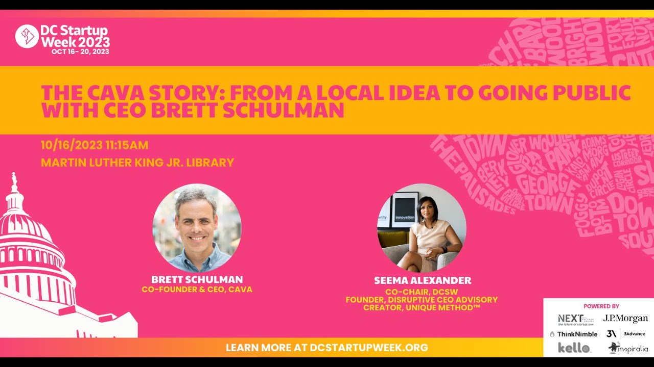 DC STARTUP WEEK 2023: Day One | Fireside Chat with Brett Schulman, CEO, CAVA
