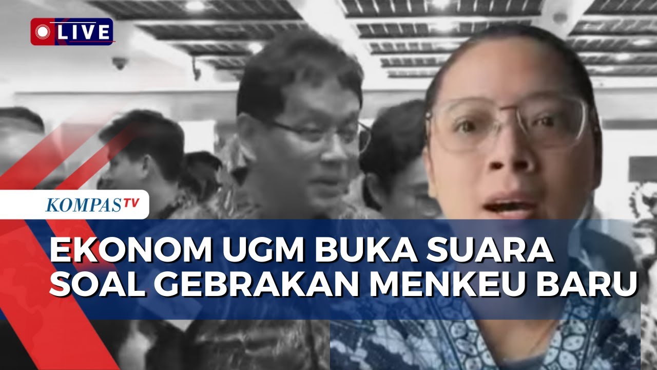 [FULL] Ekonom FEB Tanggapi Gebrakan Menkeu Baru Guyur Bank BUMN Rp200 Triliun, Apa Dampaknya?