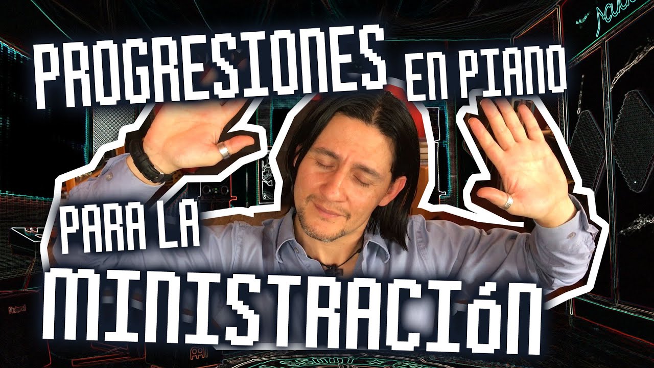 Progresiones para la ministración