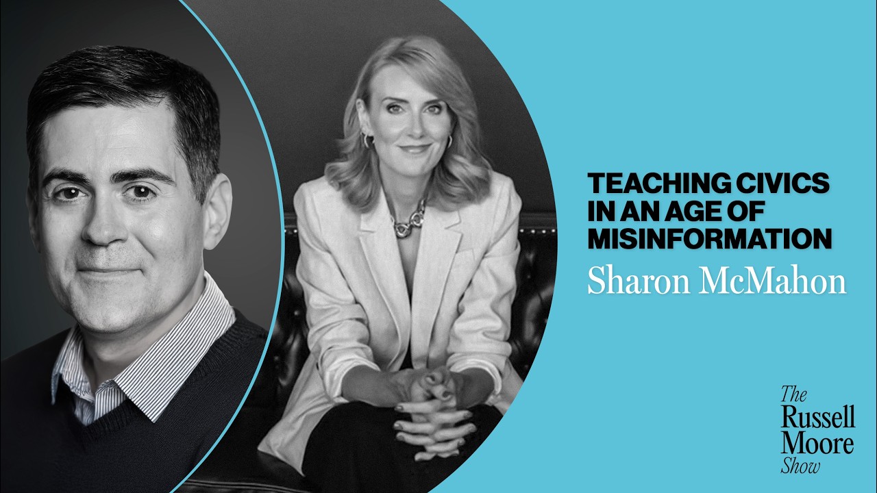 Sharon Says So on Teaching Civics in an Age of Misinformation | The Russell Moore Show
