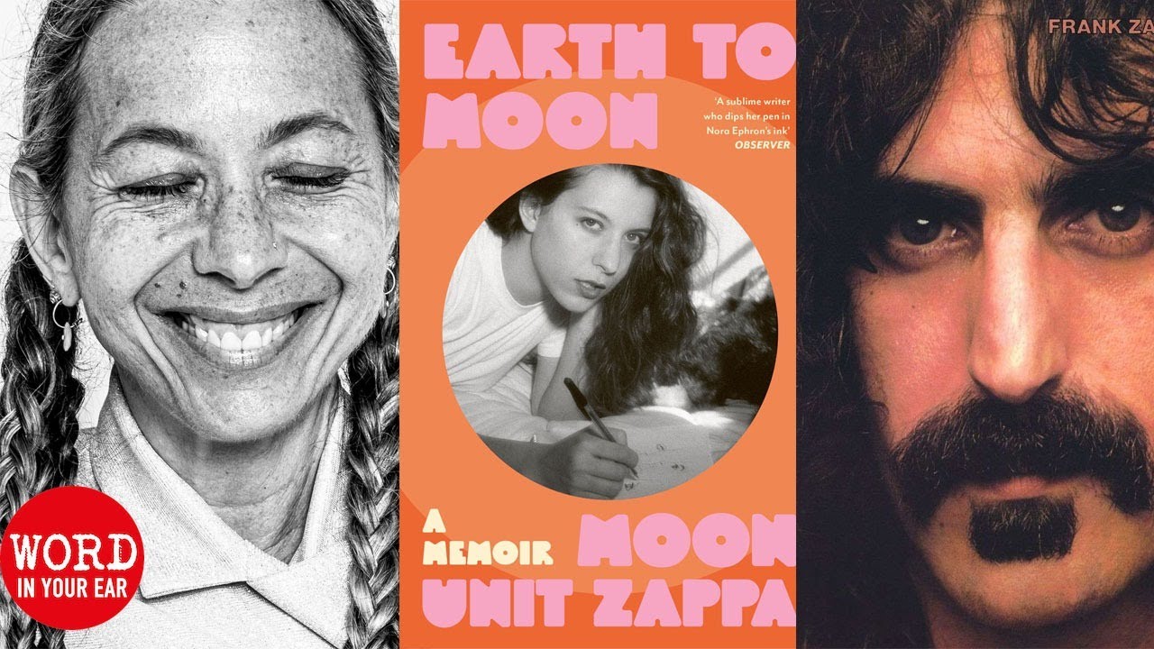Moon Zappa remembers life with her father Frank. ‘Pagan absurdists’ aren’t great parents