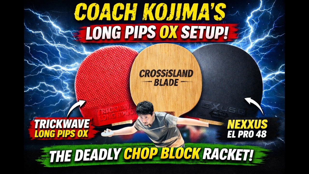 Coach Kojima&rsquo;s Long Pips OX Setup (Penhold) &ndash; The Deadly Chop Block Racket Explained #longpipsox