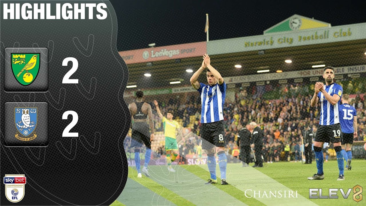 Norwich City 2 Sheffield Wednesday 2 | Extended highlights | 2018/19