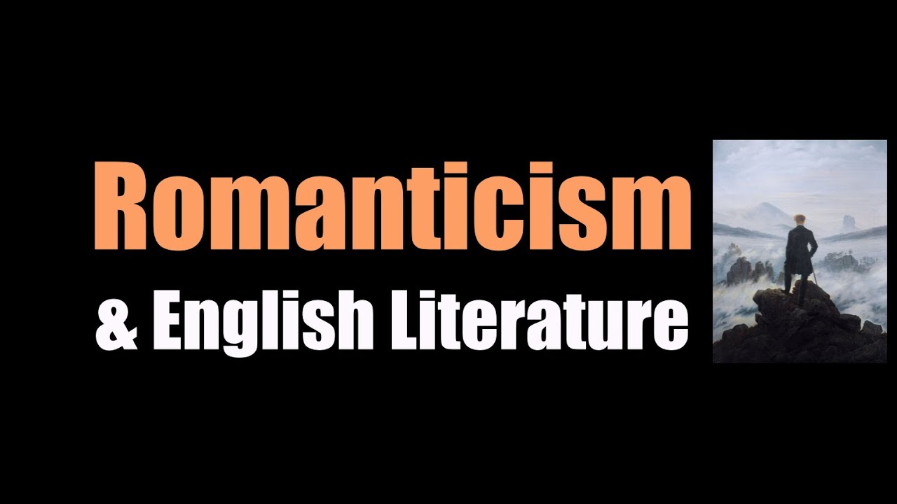 Romanticism & English Literature