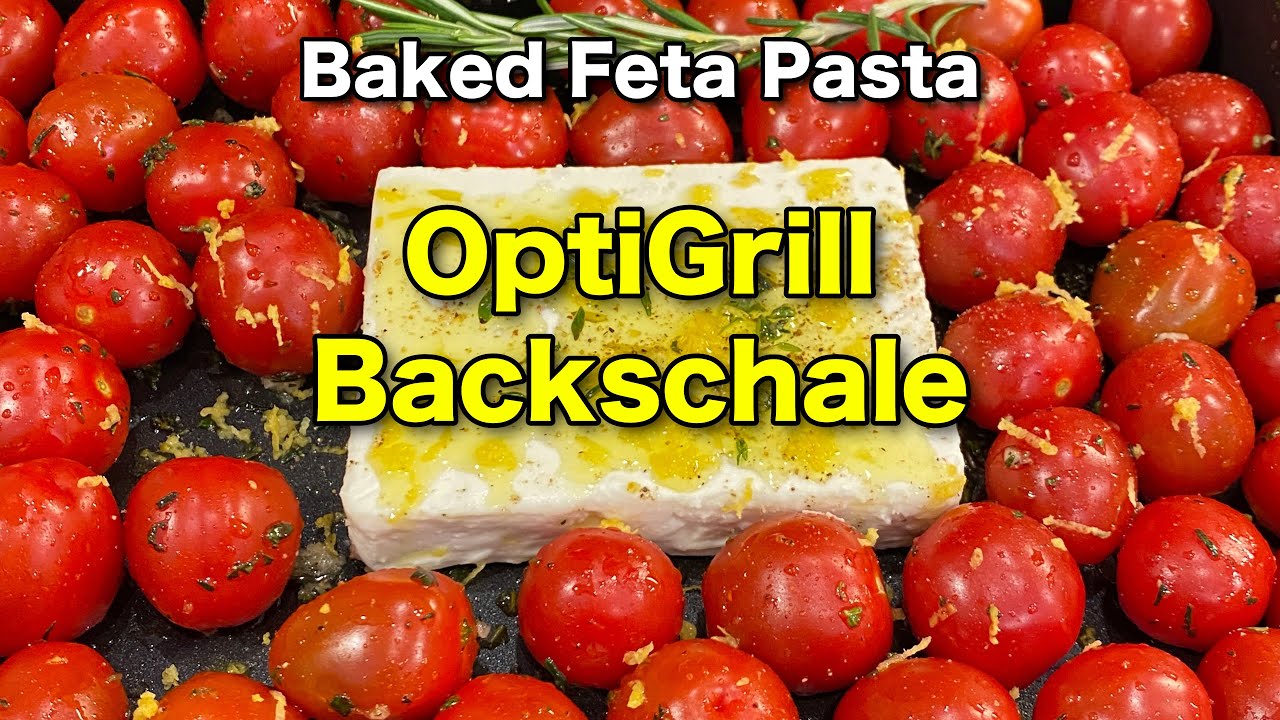 TikTok Feta Pasta - Das perfekte Rezept für die Backschale im Tefal OptiGrill