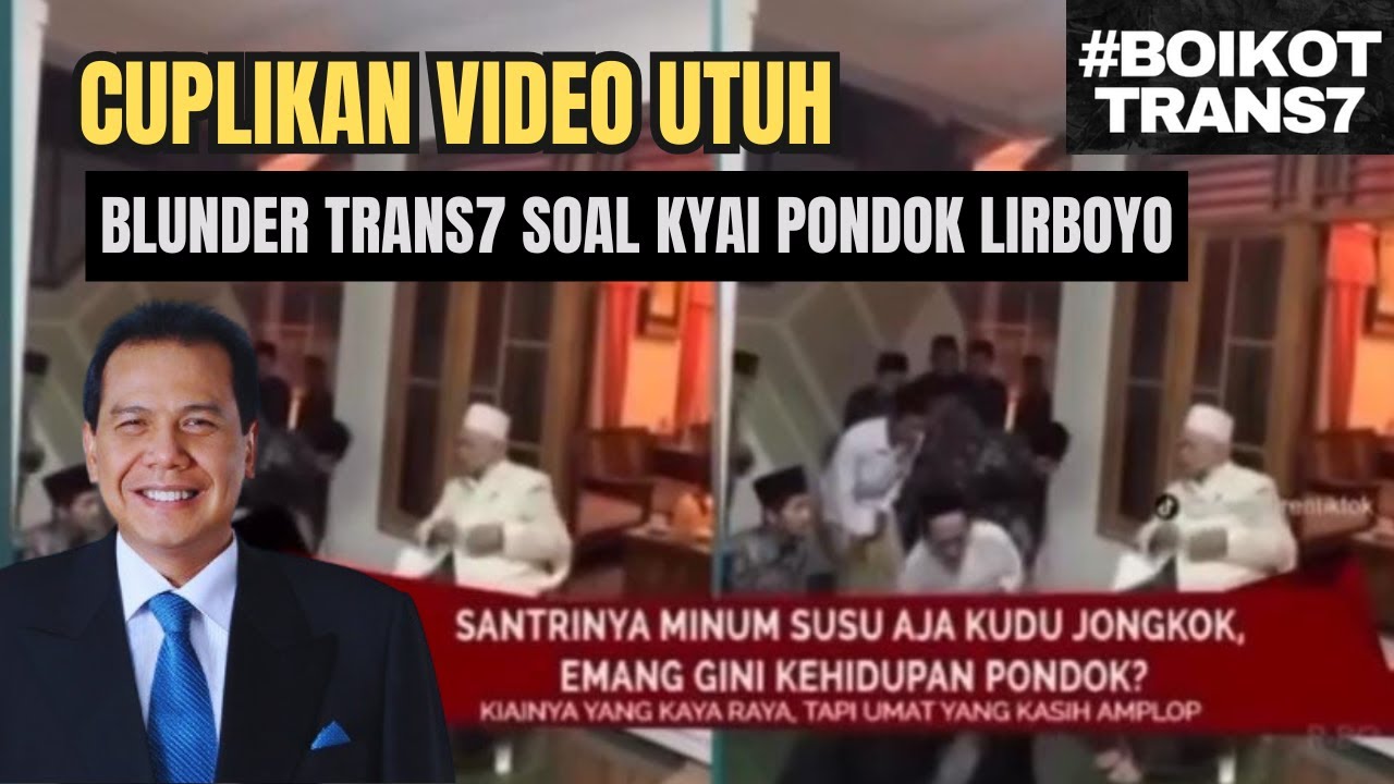 Video Lengkap Blunder Trans7 Soal Kyai Pondok Lirboyo