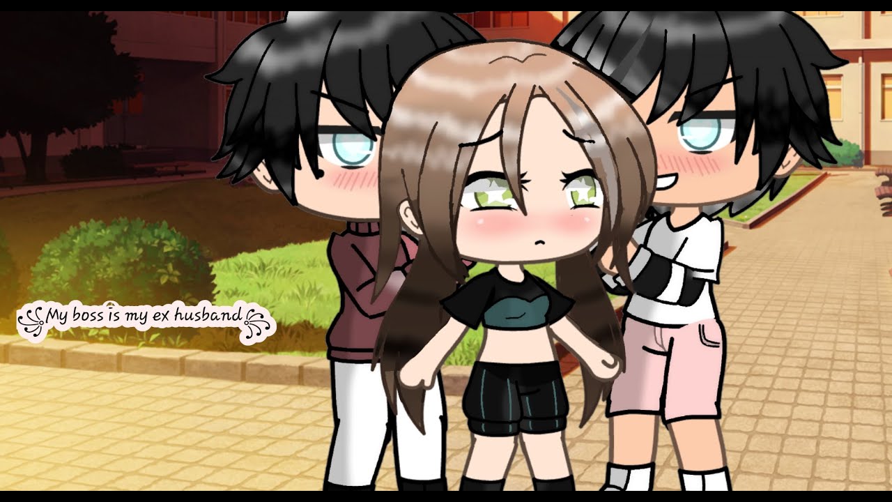 ꧁My boss is my ex husband꧂ |GLMM| Gacha logic.